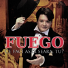 Ce Faci Asta Seara, Tu? - Fuego