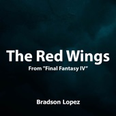 The Red Wings (From "Final Fantasy IV") [Orchestral Cover] artwork