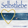 SELBSTLIEBE. Zur Heilung auf allen Ebenen (Doppel-Set) - Pavlina Klemm & Sayama