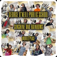 SUNSHINE & RAINBOWS (feat. George O'Neill Public School) - Single - World Peace