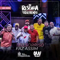 Teu Sorriso — Tô Te Querendo, Caju Pra Baixo