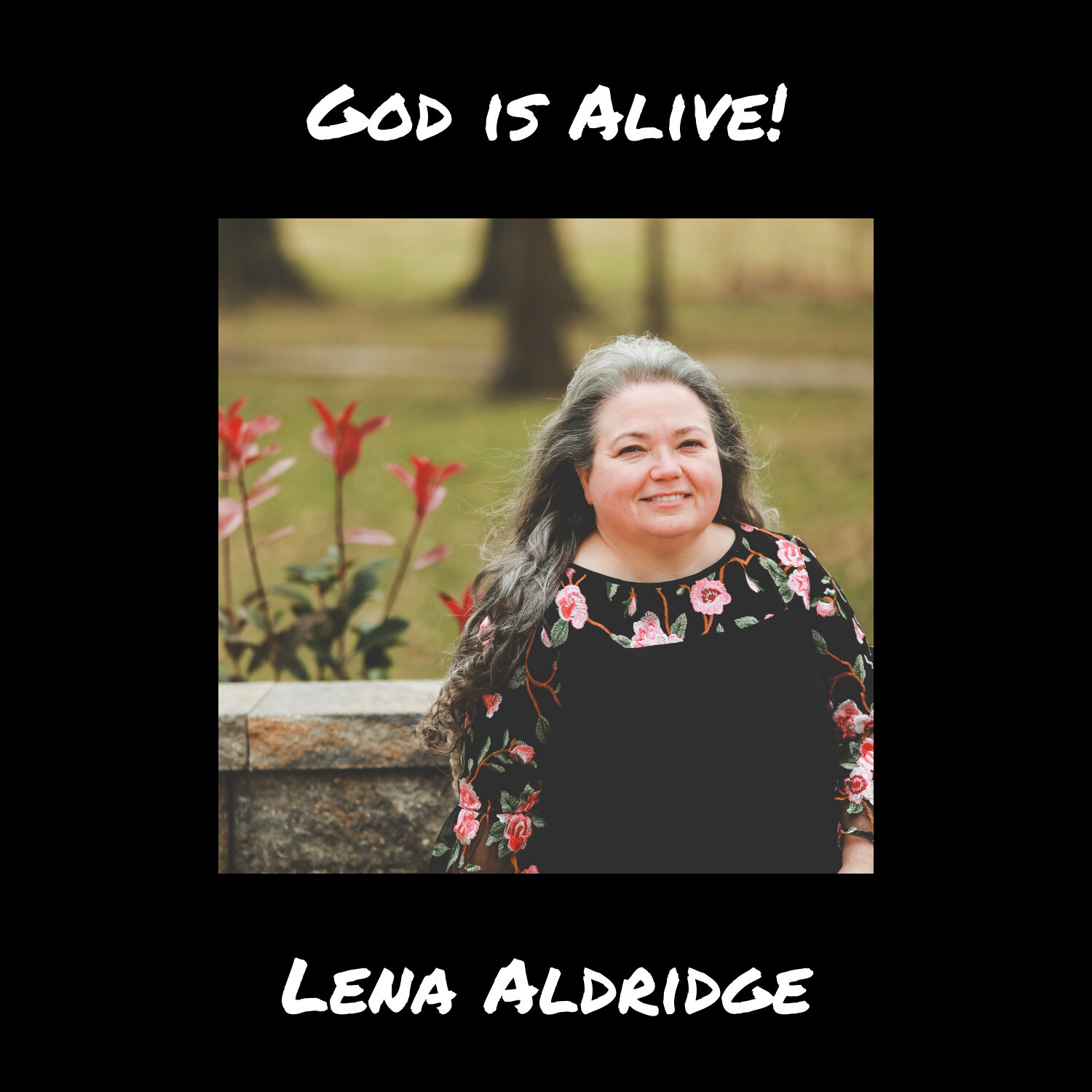 God Is Alive!