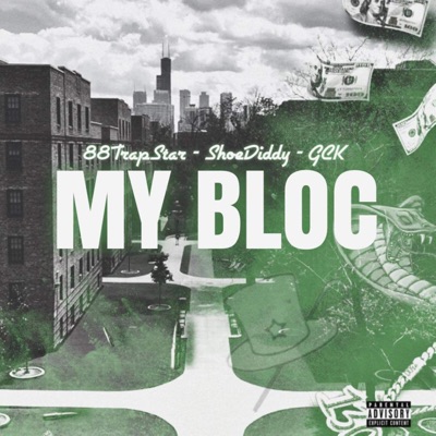 My Bloc (feat. ShoeDiddy & GCK) - Single
