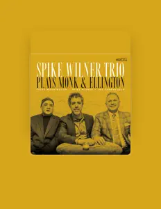 Listen to Spike Wilner Trio, watch music videos, read bio, see tour dates & more!