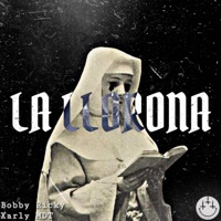 La Llorona (feat. Xarly manos de tijera) - Single - Bobby Ricky