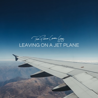 Leaving On a Jet Plane (piano version) - Single