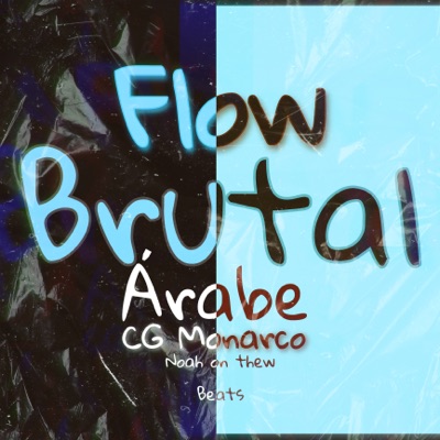 Flow Brutal (feat. CG Monarco) - Single