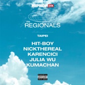 The Regionals: Taipei (feat. NICKTHEREAL, Karencici, Julia Wu, Kumachan) artwork