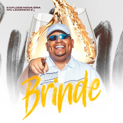 Brinde (feat. MC Leozinho ZS) - Single