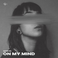 On My Mind - Single - Saikyo