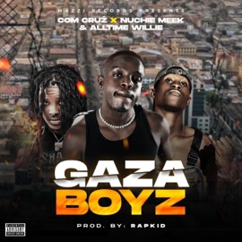 Gaza Boyz (feat. Nuchie Meek & Alltime Willie) Com Cruz
