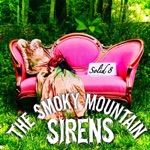 The Smoky Mountain Sirens - Solid 8