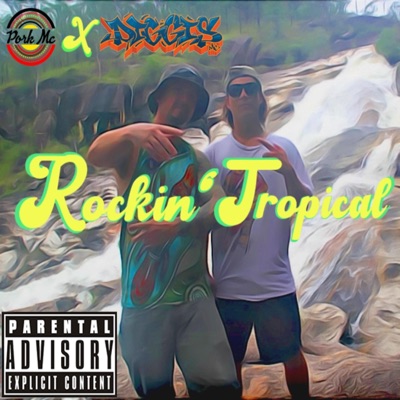 Rockin' Tropical (feat. Diggis) - Single