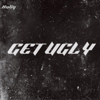 Get Ugly - Single - KALIQ