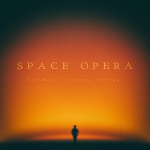 SPACE OPERA (Red Moon : Complete Edition)