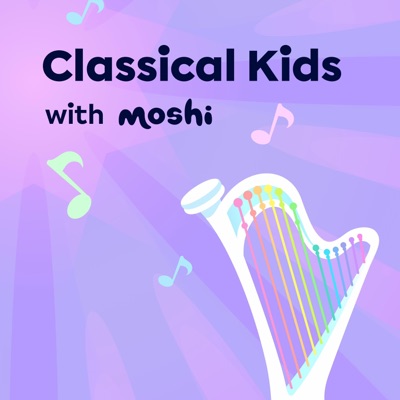 Classical Kids with Moshi