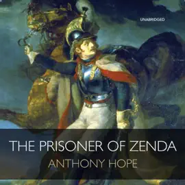 The Prisoner of Zenda (The Ruritania Trilogy)
