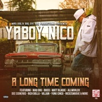 A Long Time Coming - Yaboy Nico