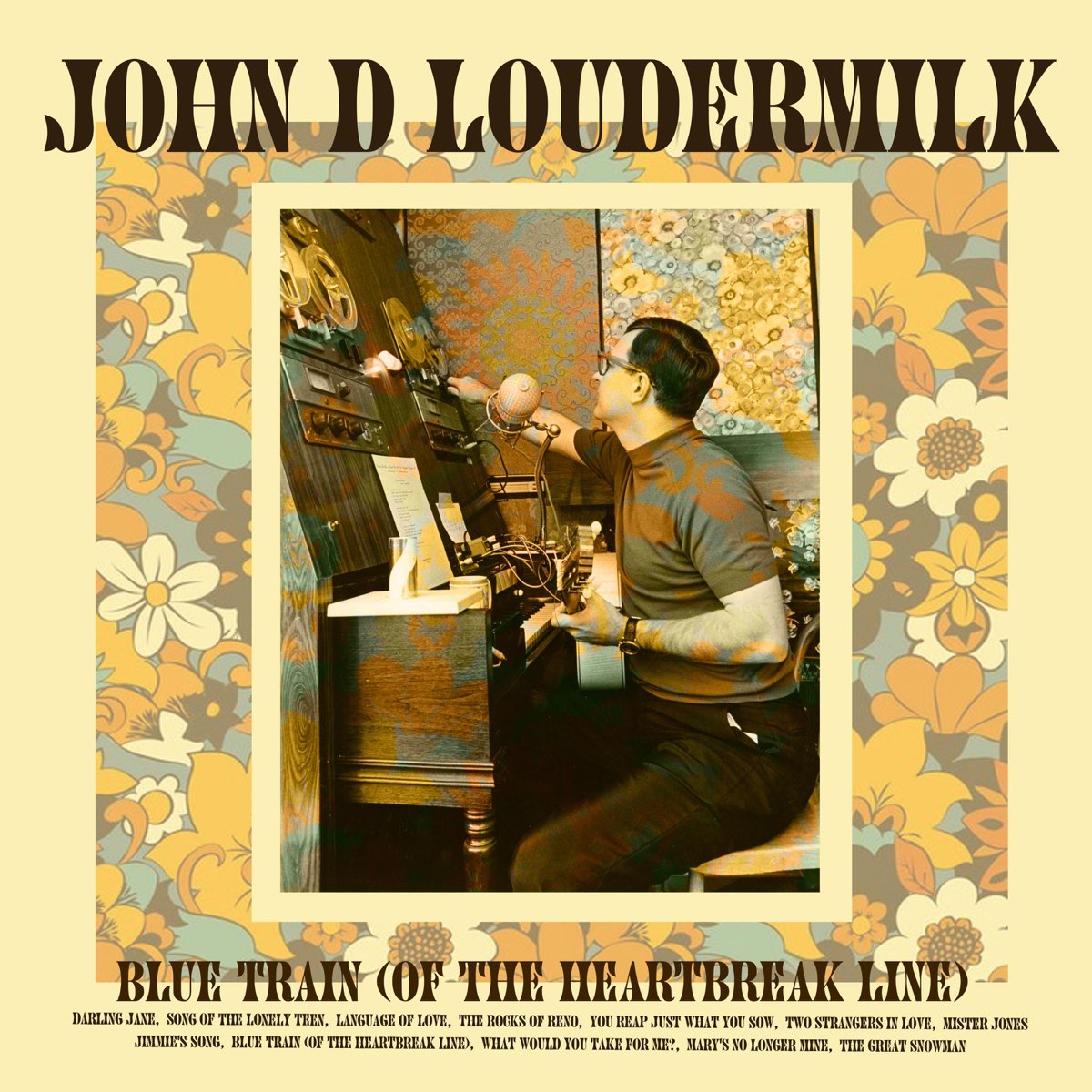 ‎Blue Train (Of the Heartbreak Line) Album by John D. Loudermilk