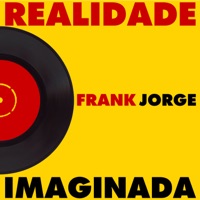 Realidade Imaginada - Single - Frank Jorge