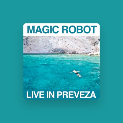 Listen to Magic Robot, watch music videos, read bio, see tour dates & more!