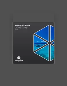 Tropical Lionを聴いたり、ミュージックビデオを鑑賞したり、経歴やツアー日程などを確認したりしましょう！