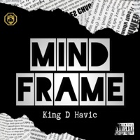 Mind Frame - Single - King D Havic