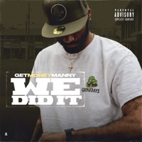 We Did It - Single - GetMoneyManny