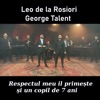 Respectul meu il primeste si un copil de 7 ani (feat. George Talent) - Single