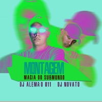 Montagem Magia do Submundo - Single - DJ Alemão 011 & DJ NOVATO