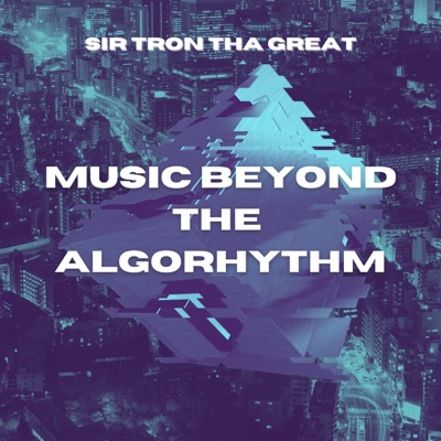 Music Beyond the Algorhythm