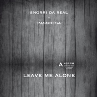 leave me alone (feat. Pasnbesa) - Single - Snorri da real