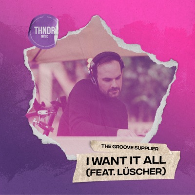 I Want It All (feat. Lüscher) - Single