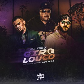 Giro Louco (feat. DJ Theu) Mc Dena, Mc Lekão & MC QJ