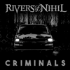 Rivers of Nihil - Criminals artwork