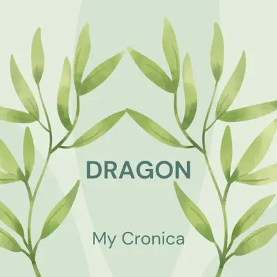 Listen to Dragon - Single by My Cronica