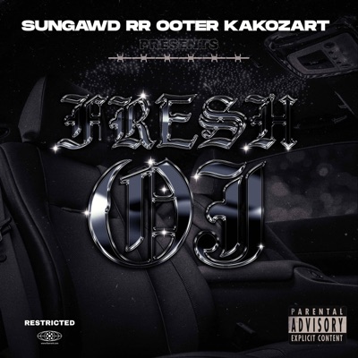 Fresh OJ (feat. Ka Kozart & RR Ooter) - Single