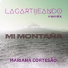 Mi Montaña (Lagartijeando Remix) - Single