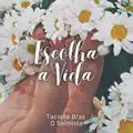 Escolha a Vida