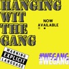 Hanging wit the gang (feat. Bankroll_Shawn) - Single