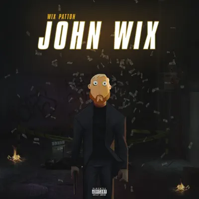 Écouter John Wix - Single par Wix Patton