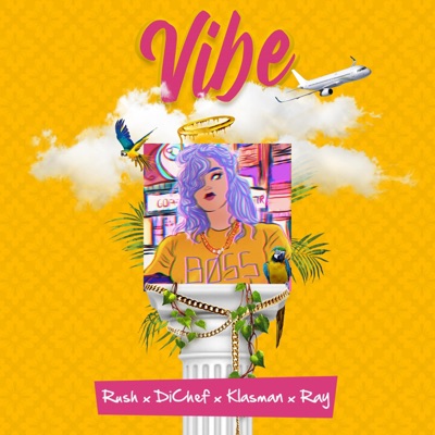 Vibe (feat. Ray, Klasman, DiChef) - Single