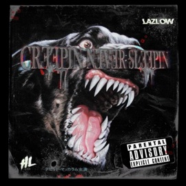 Creepin Never Sleepin Lazlow