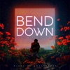 Bend Down - Single