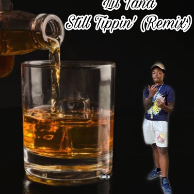 Lil Tana - Still Tippin'