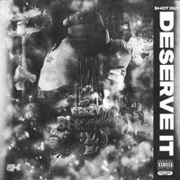 Deserve It - shotout10st