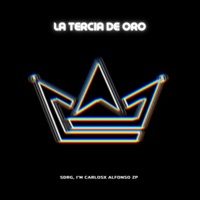 La Tercia de Oro - EP - SDRG, I´M CARLOS & Alfonso Zp