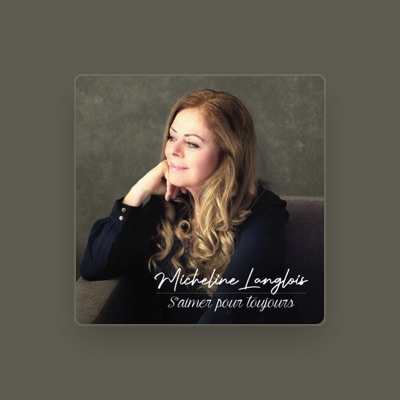 Listen to Micheline Langlois, watch music videos, read bio, see tour dates & more!
