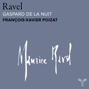 Ravel: Gaspard de la nuit, M. 55 - Single