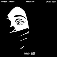 W.H.T.M (feat. Peso Davo & Lavish Nero) - Single - Classik Laurent